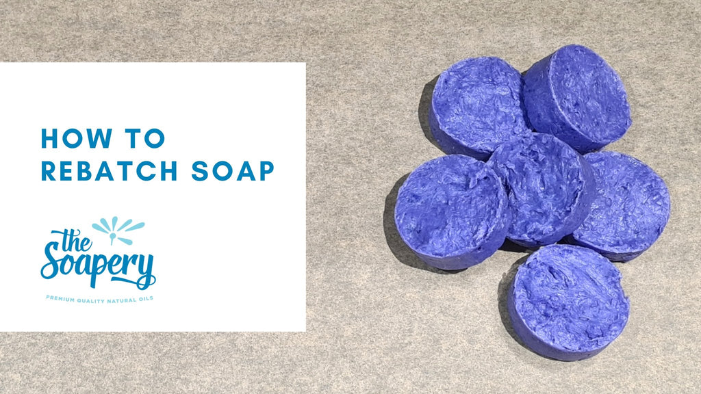How to rebatch soap