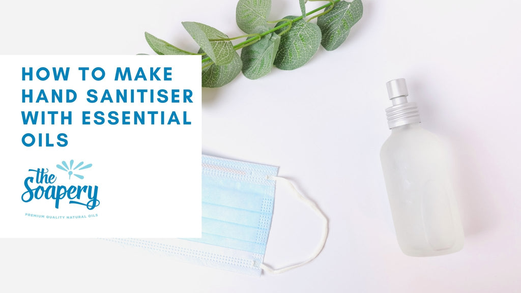 How to Make Hand Sanitiser with Essential Oils